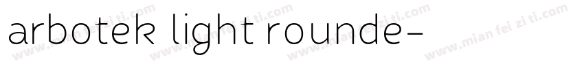 arbotek light rounde字体转换
